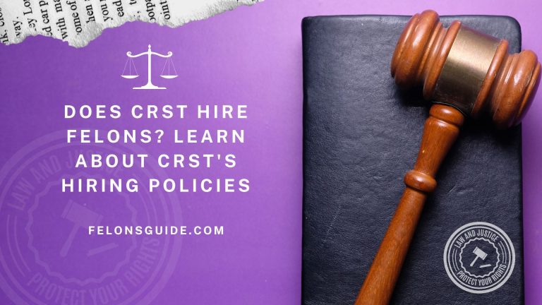 Does CRST Hire Felons? Learn About CRST’s Hiring Policies